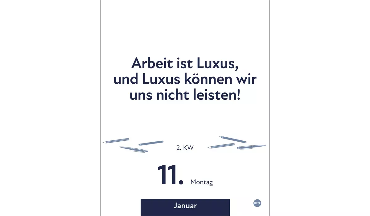 Heye Die besten Sprüche für lange Bürotage Tagesabreißkalender 2027