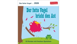 Werbekalender: Der fette Vogel bricht den Ast Postkartenkalender 2026