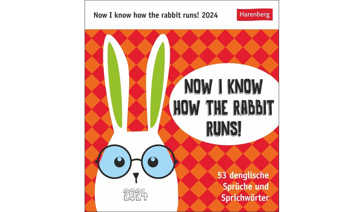 Now I know how the rabbit runs Postkartenkalender 2025