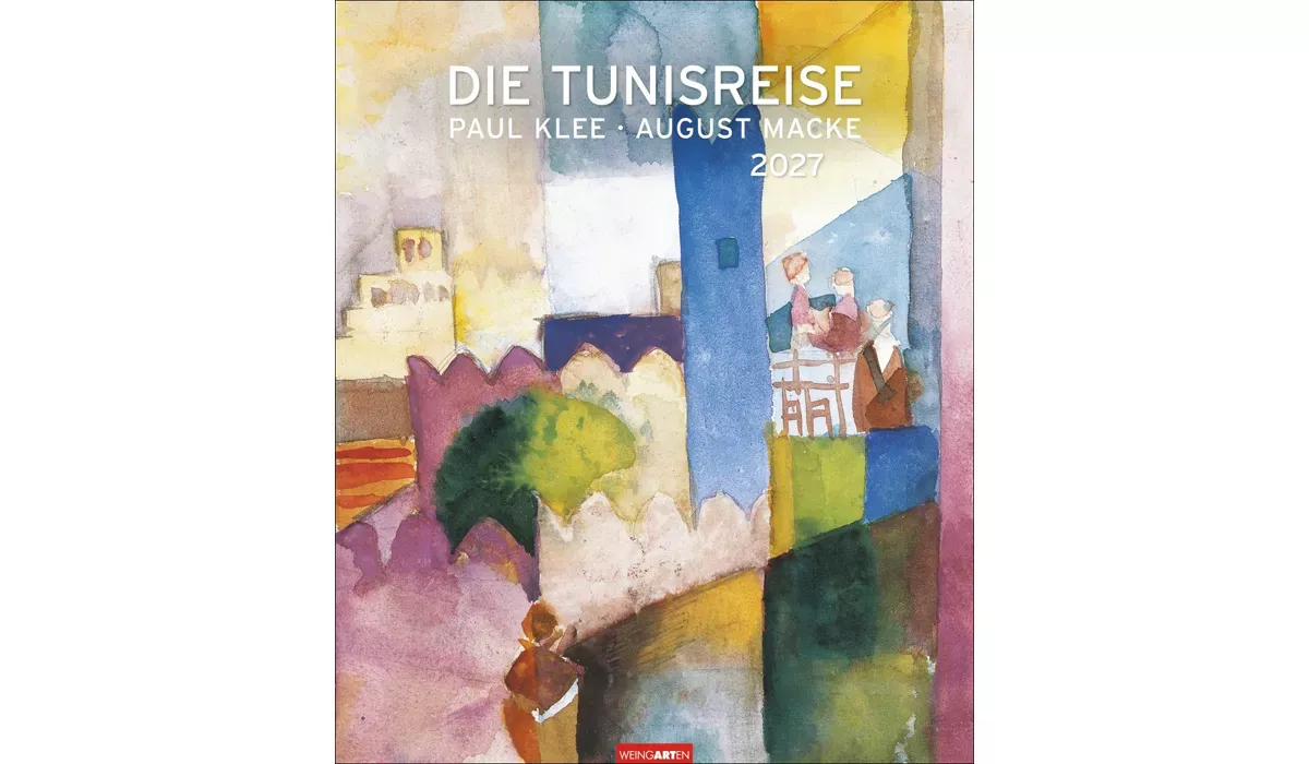 Weingarten Die Tunisreise Edition Kalender 2027